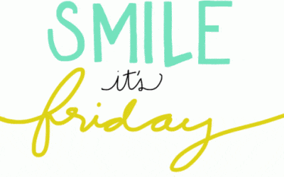 On Friday’s…we smile!!